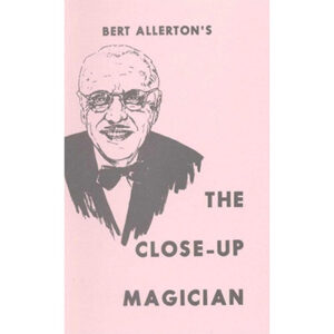 The Close-Up Magician by Bert Allerton